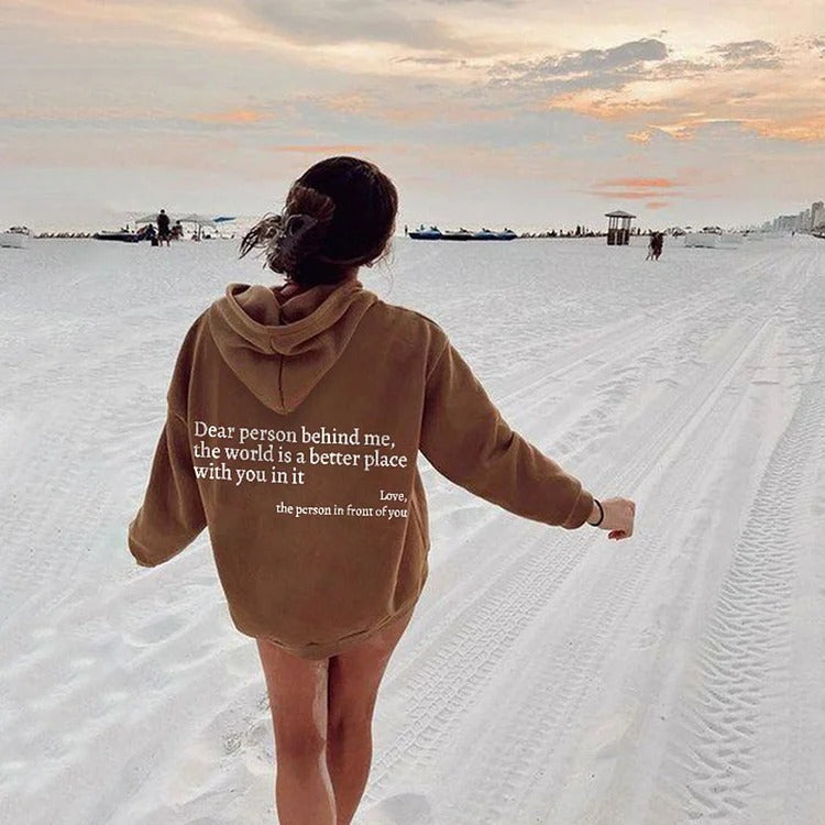 Dear Person Behind Me,the World Is A Better Place,with You In It,love,the Person In Front Of You,Women's Plush Letter Printed Kangaroo Pocket Drawstring Printed Hoodie Unisex Trendy Hoodies - KuzuSHOP
