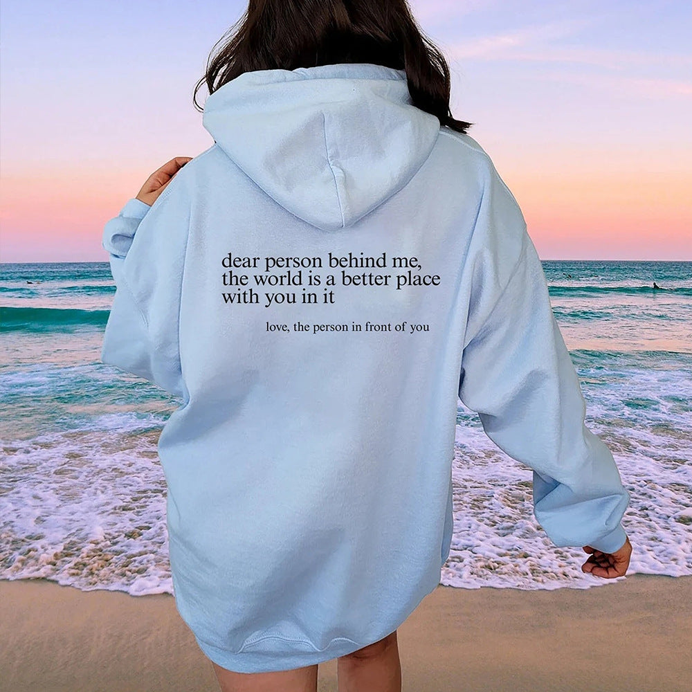 Dear Person Behind Me,the World Is A Better Place,with You In It,love,the Person In Front Of You ,Sweatshirt Letter Slogan Printed Kangaroo Pocket Drawstring - KuzuSHOP