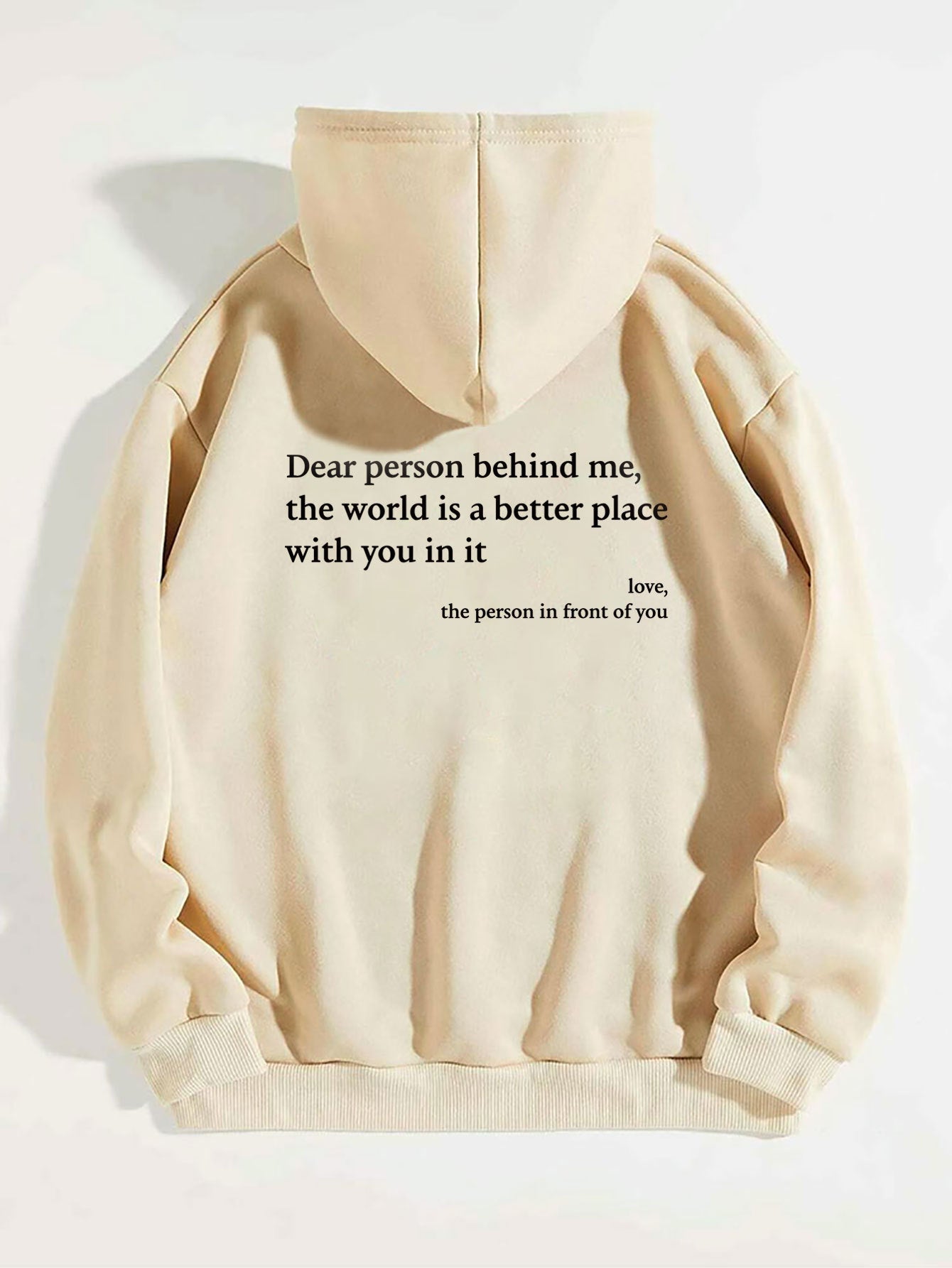 Dear Person Behind Me,the World Is A Better Place,with You In It,love,the Person In Front Of You,Women's Plush Letter Printed Kangaroo Pocket Drawstring Printed Hoodie Unisex Trendy Hoodies - KuzuSHOP