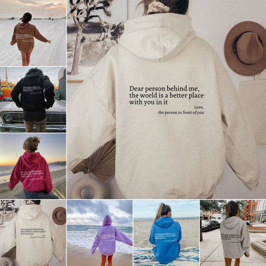 Dear Person Behind Me,the World Is A Better Place,with You In It,love,the Person In Front Of You,Women's Plush Letter Printed Kangaroo Pocket Drawstring Printed Hoodie Unisex Trendy Hoodies - KuzuSHOP